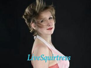 LiveSquirtress Salope 2 Mature