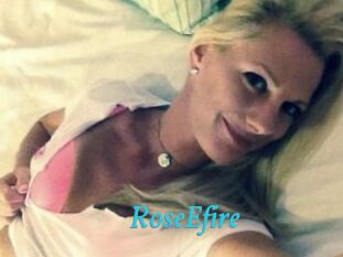 RoseEfire